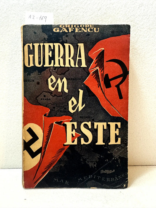 Guerra en el este. Sus preliminares del acuerdo de Moscú (21 de agosto, 1939) a las hostilidades con Rusia (22 de Junio, de 1941).