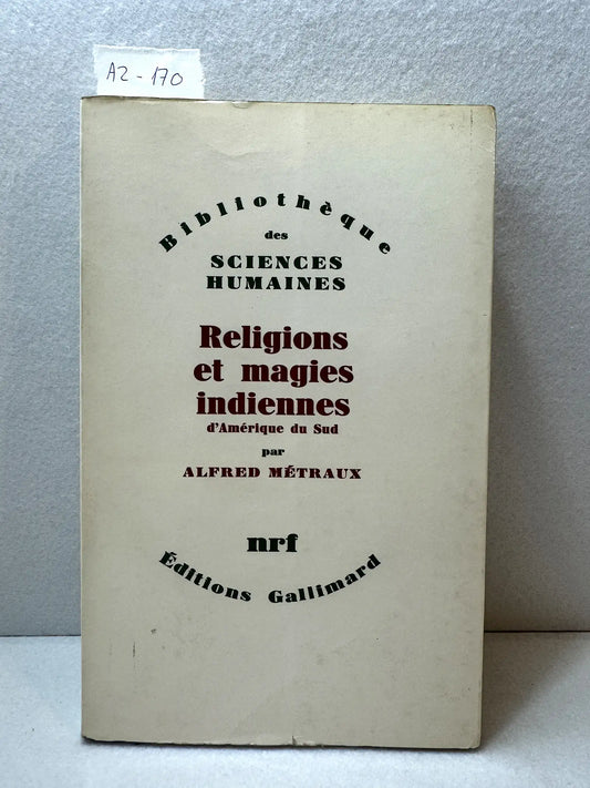 Religiones et magies indiennes d'Amérique du sud.