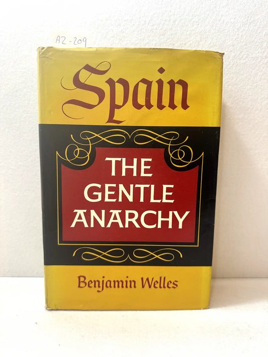 Spain. The gentle anarchy.