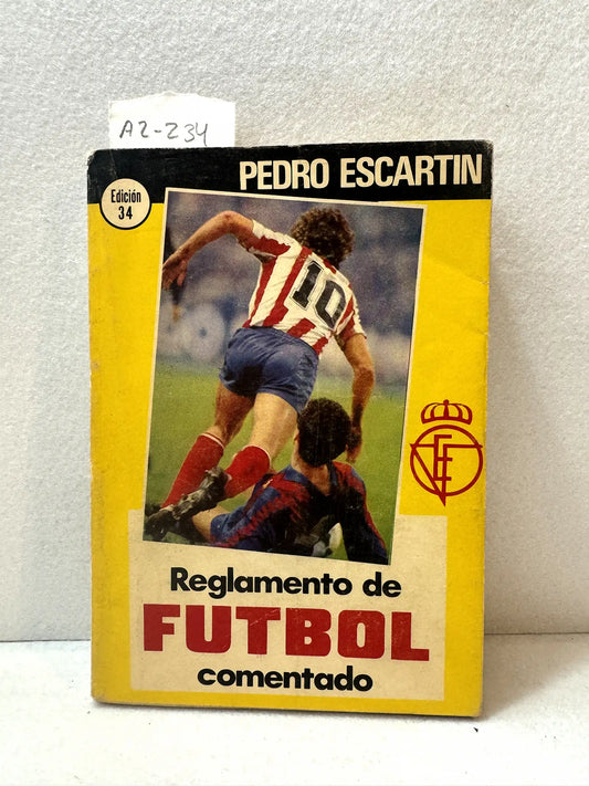 Reglamento de fútbol asociación. Comentarios y aclaraciones.