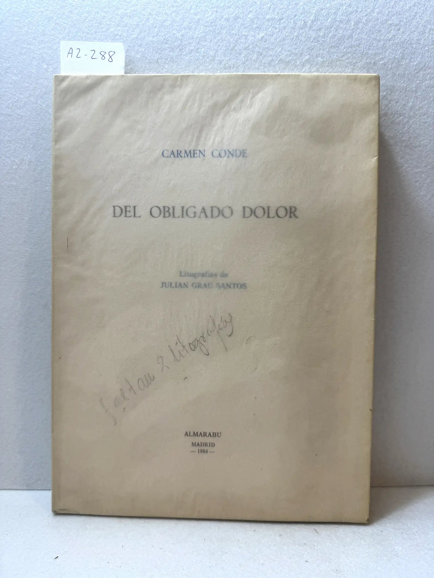 Del obligado dolor. Litografías de Julián Grau Santos. Incluye dos litografías de las cuatro que son.