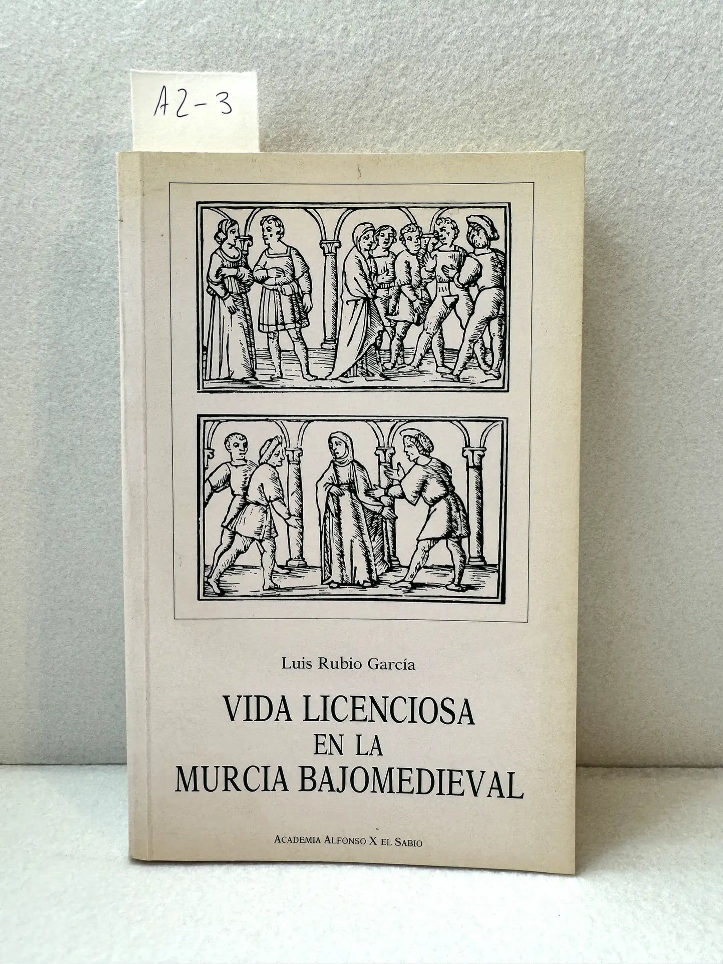 Vida licenciosa en la Murcia Bajo medieval.