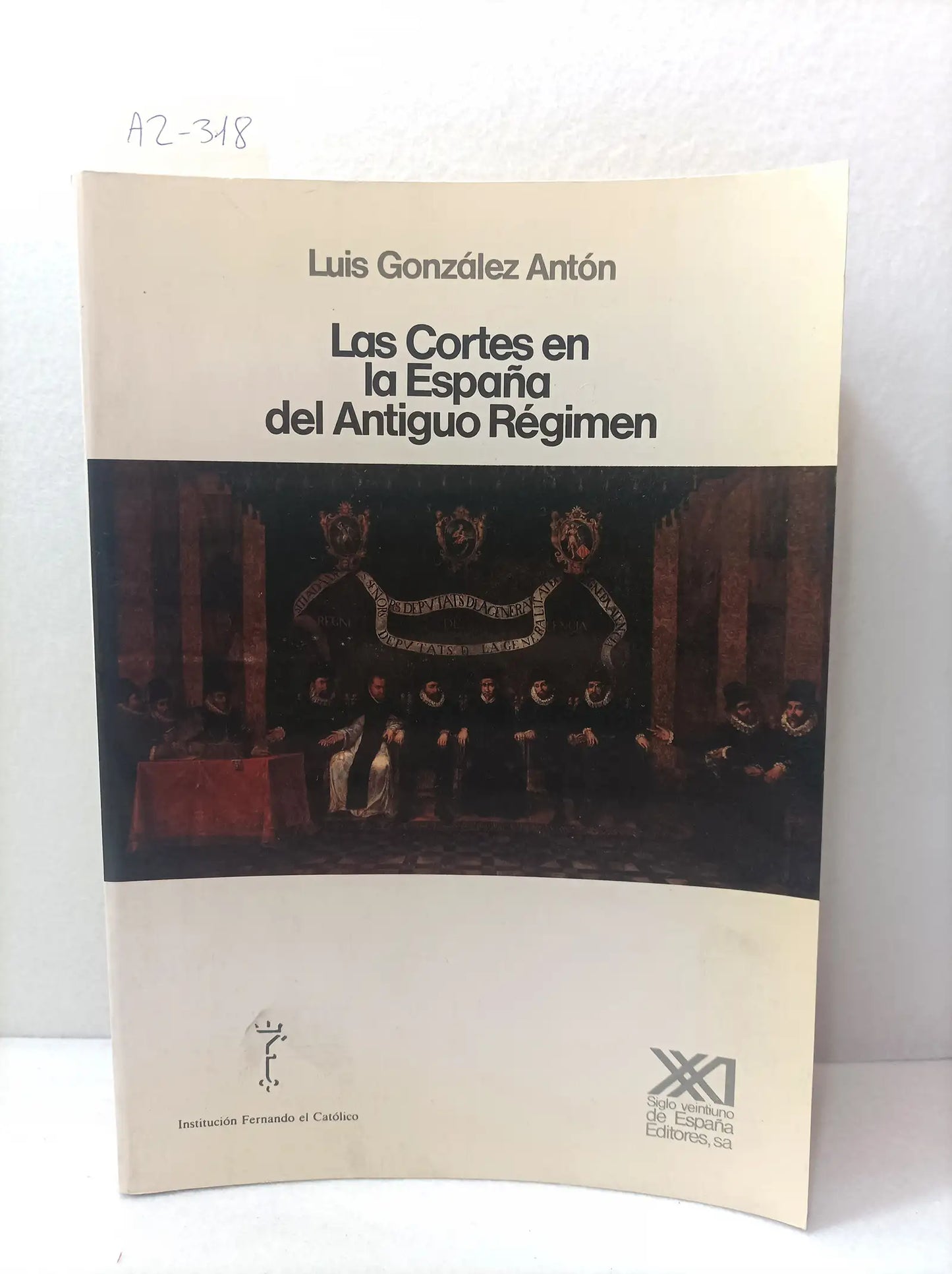 Las Cortes en la España del Antiguo Régimen.