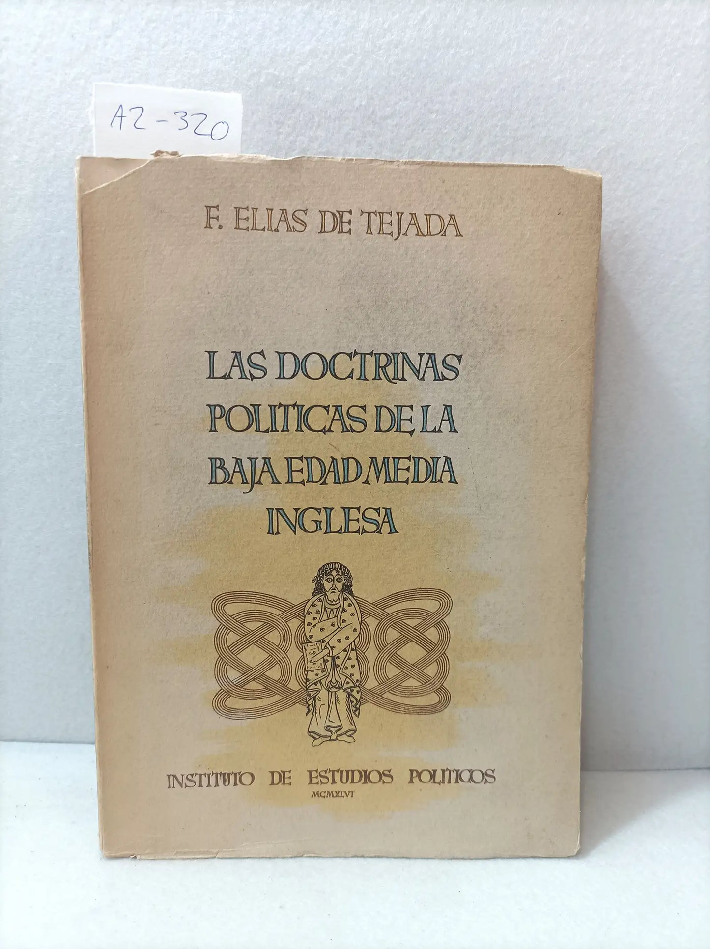 Las doctrinas políticas de la baja Edad Media inglesa.