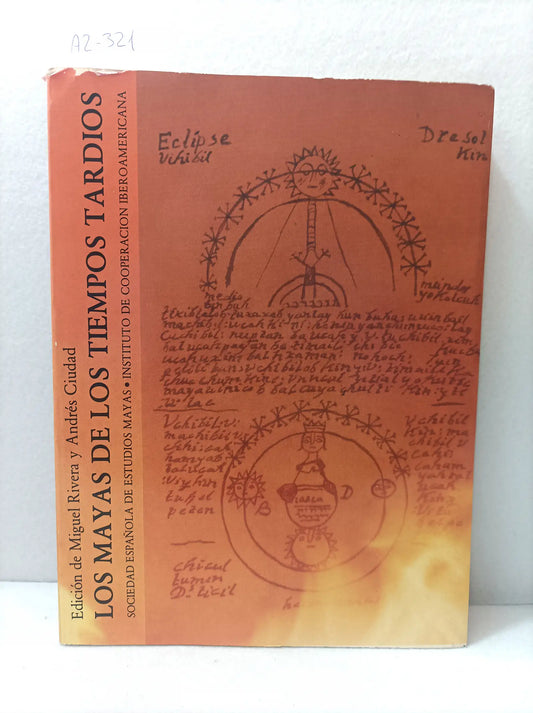 Los Mayas de los tiempos tardíos.