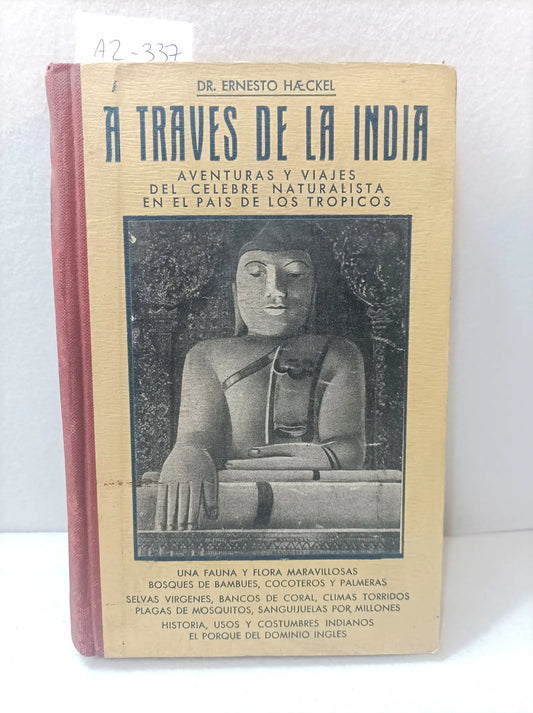 A través de la India. Aventuras y viajes del célebre naturalista en el país de los trópicos. 2 tomos.