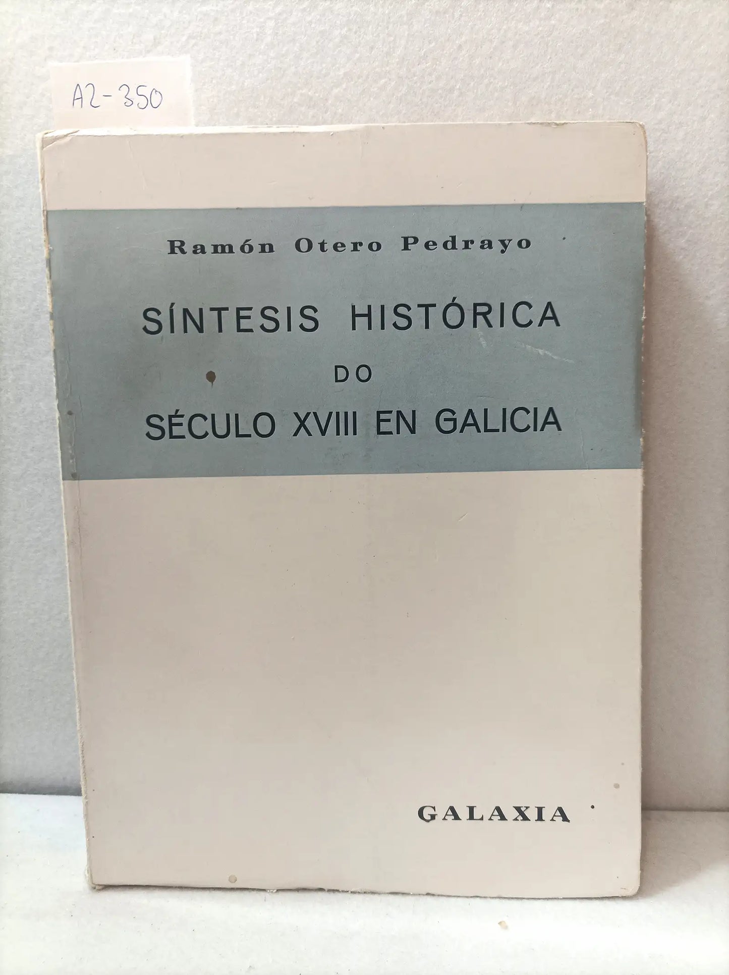 Síntesis histórica do século XVIII en Galicia.