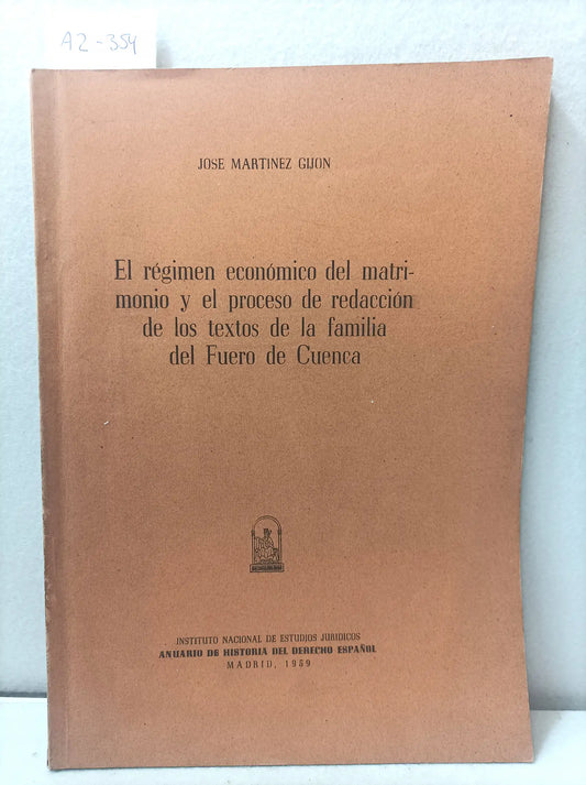 El régimen económico del matrimonio, y el proceso de redacción de los textos de la familia del Fuero de Cuenca.