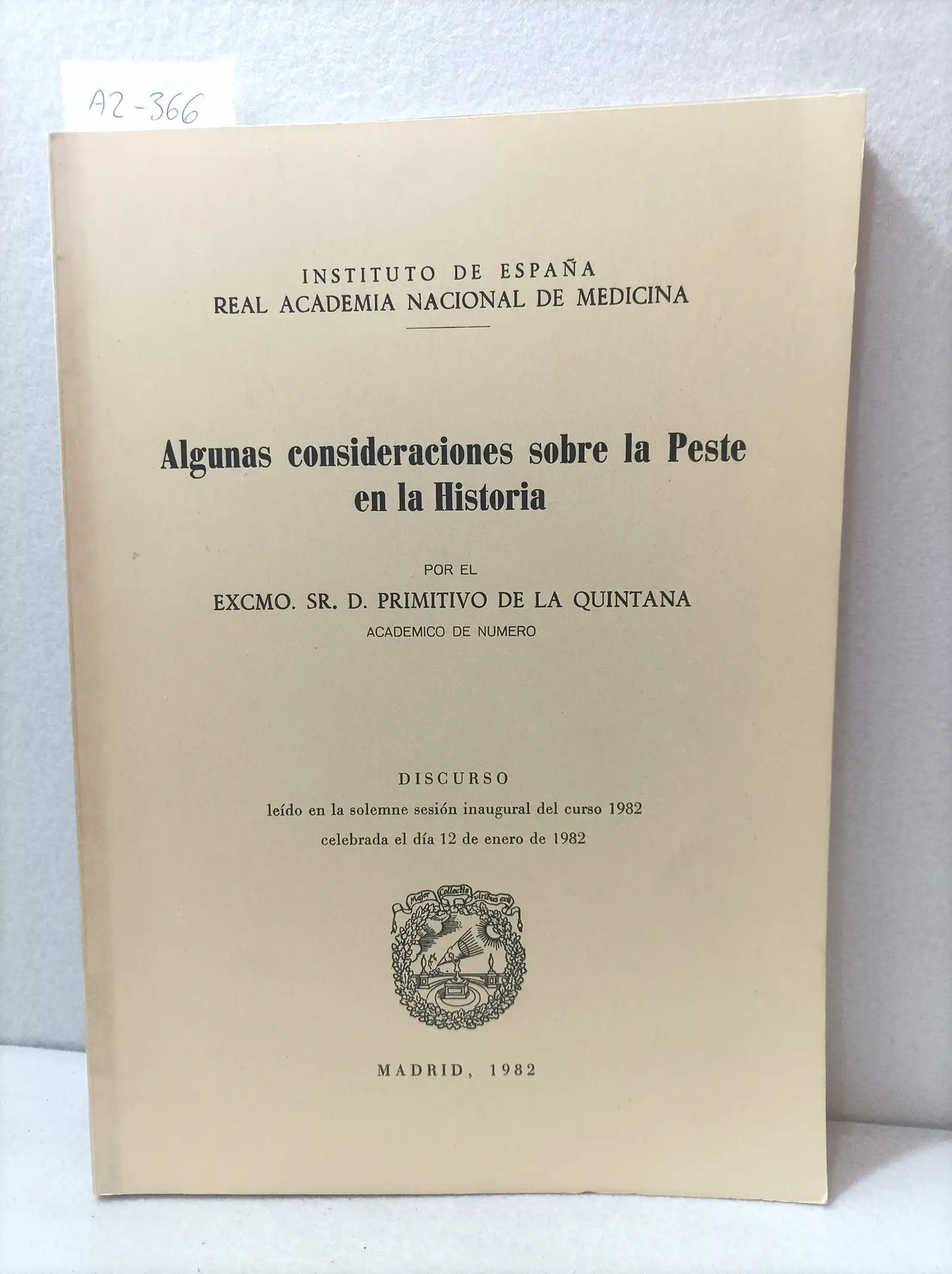 Algunas consideraciones sobre la peste en la historia. Discurso.