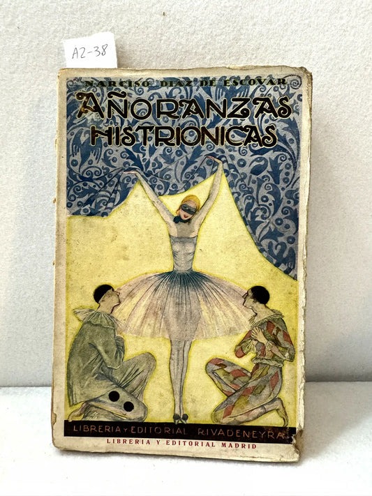 Añoranzas histriónicas.