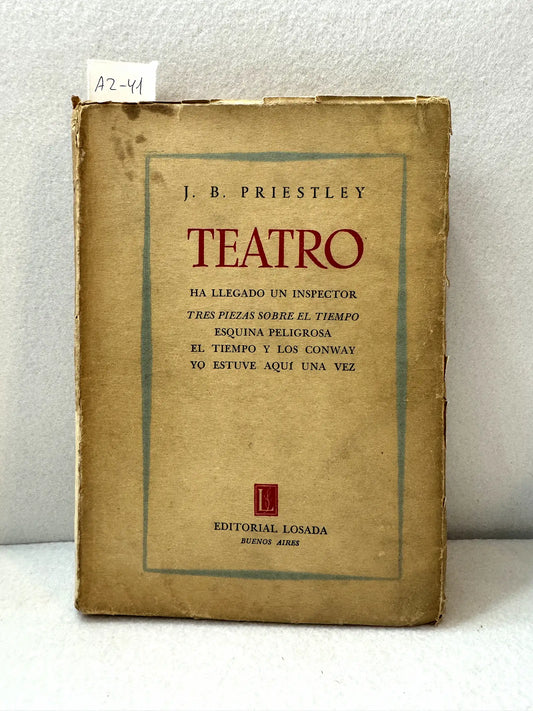 Ha llegado un inspector. Tres piezas sobre el tiempo (esquina peligrosa, el tiempo y los CONWAY y yo estuve aquí una vez). Teatro.
