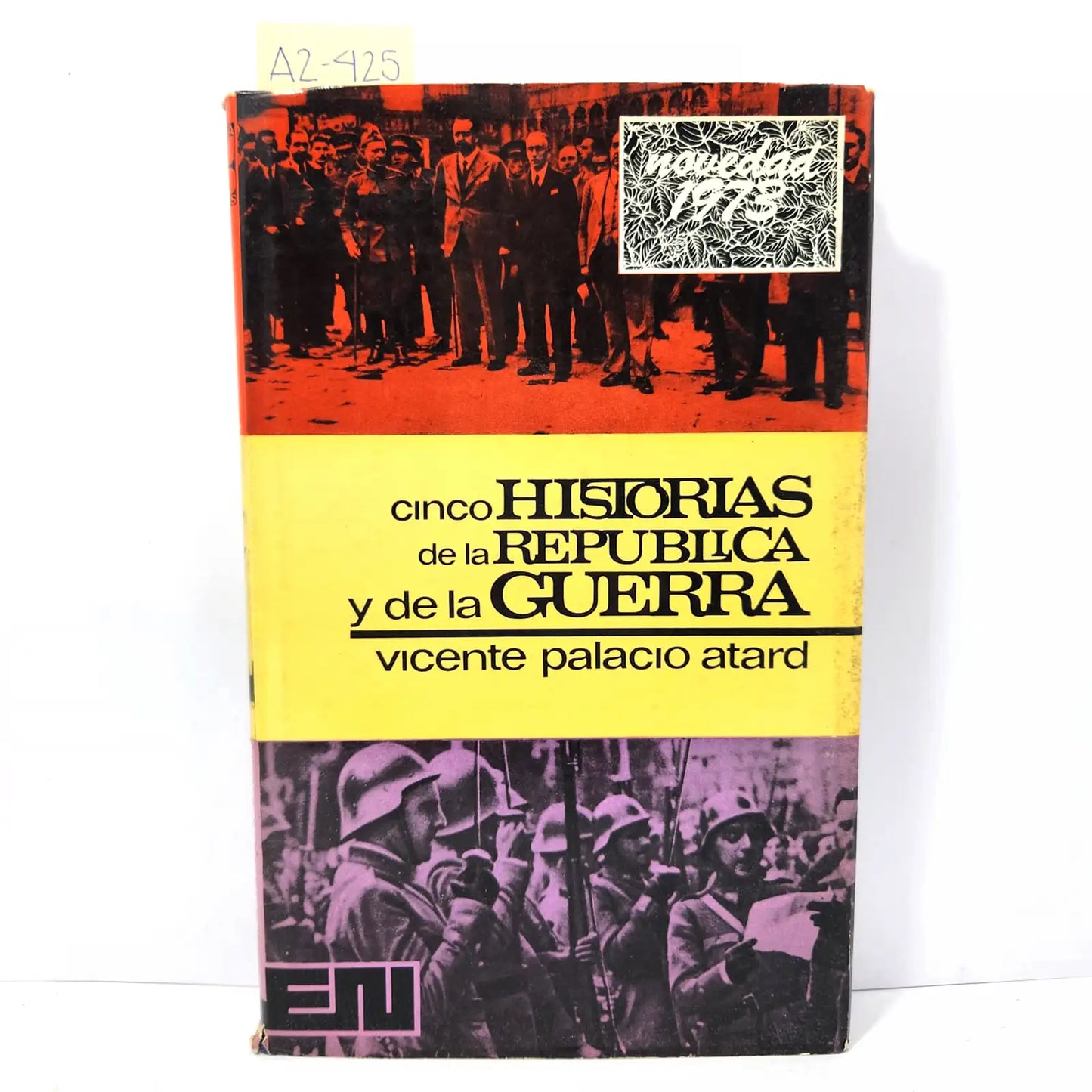 Cinco historias de la república y de la guerra.