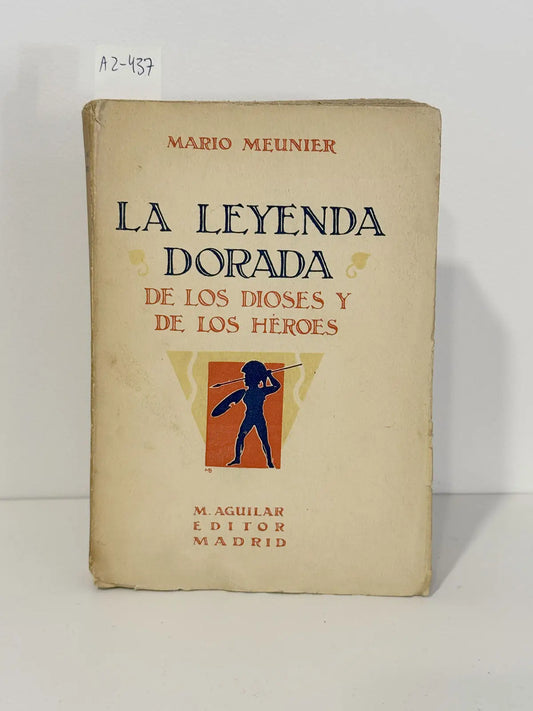 La leyenda dorada de los dioses y de los héroes.