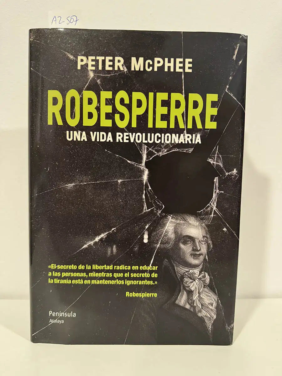Robespierre, una vida revolucionaria.