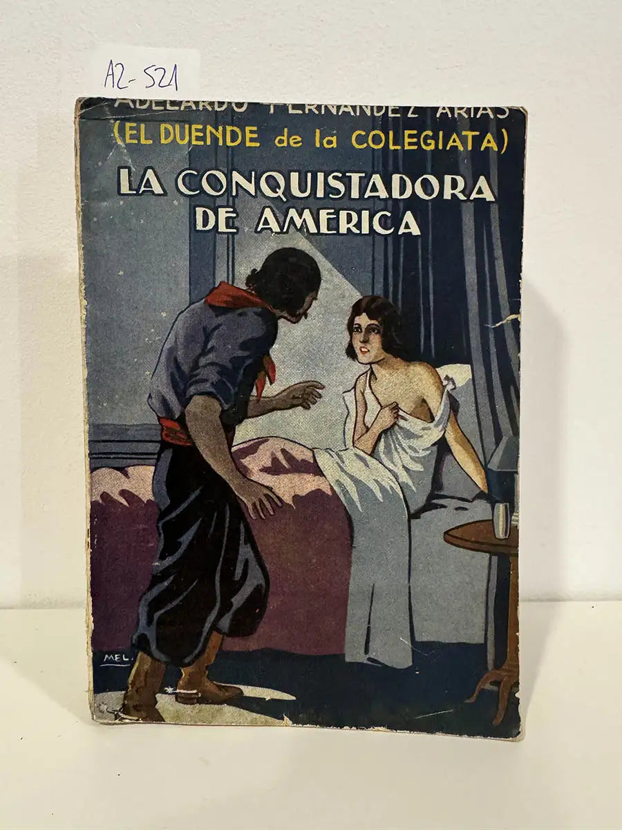 La conquistadora de América. — FERNÁNDEZ ARIAS, Adelardo ("El Duende de la Colegiata").