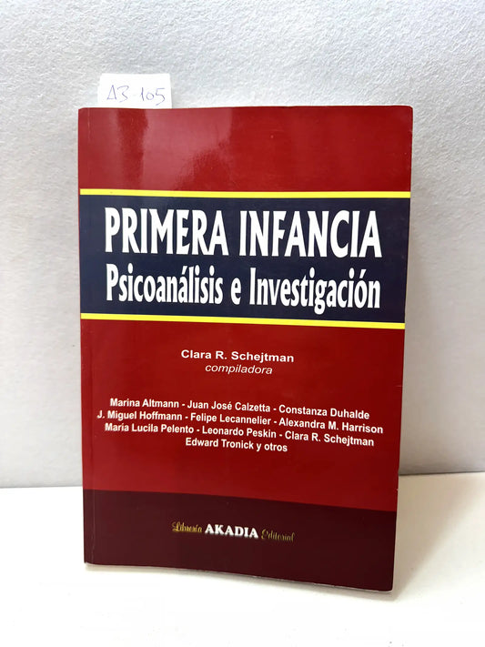 Primera Infancia. Psicoanálisis e investigación.