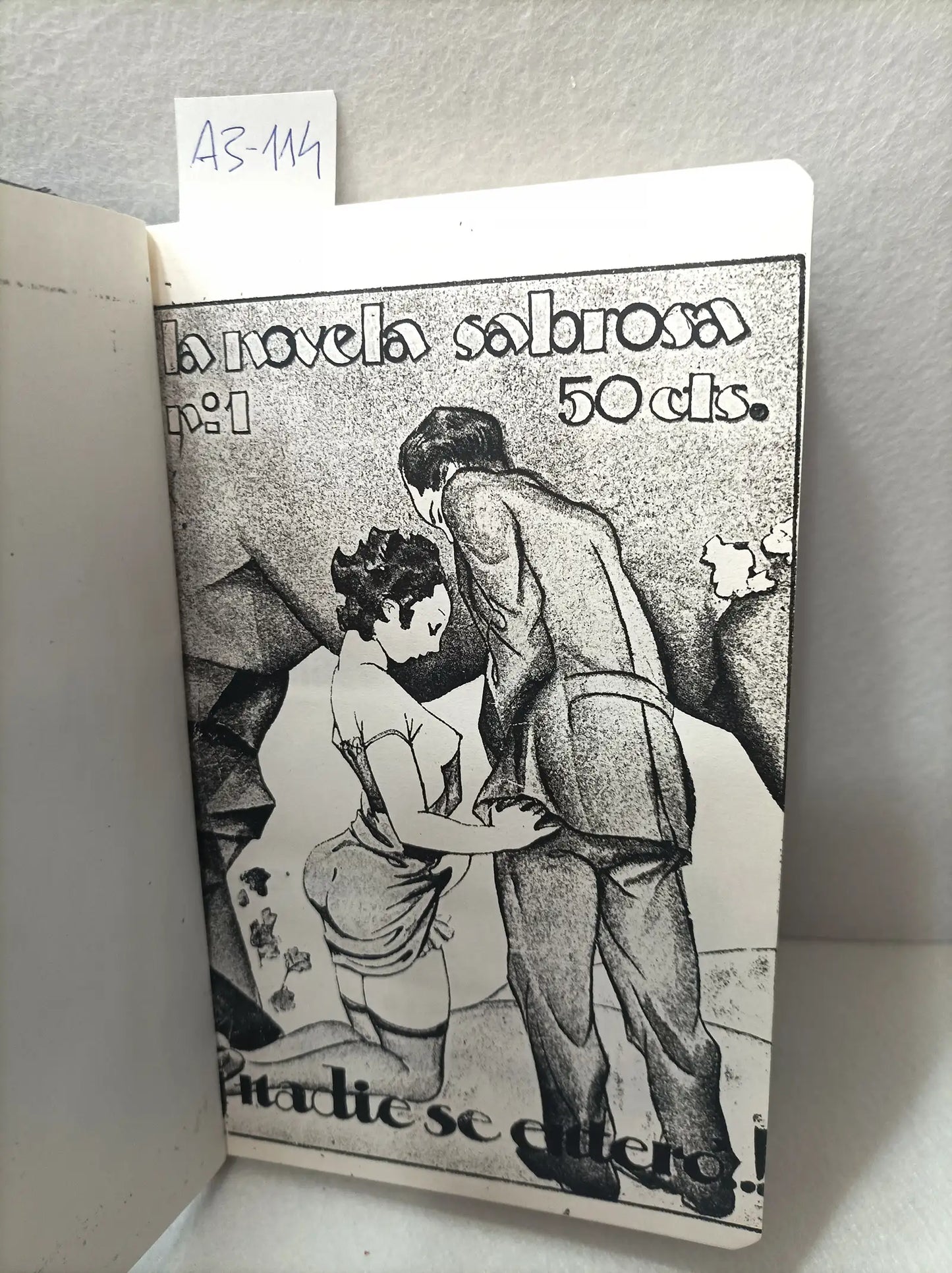 ¡Y nadie se enteró!. Colección la novela sabrosa n° 1. Edición original.