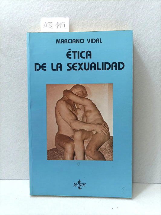 Ética de la sexualidad. Prólogo de Pedro R. Satidrián.