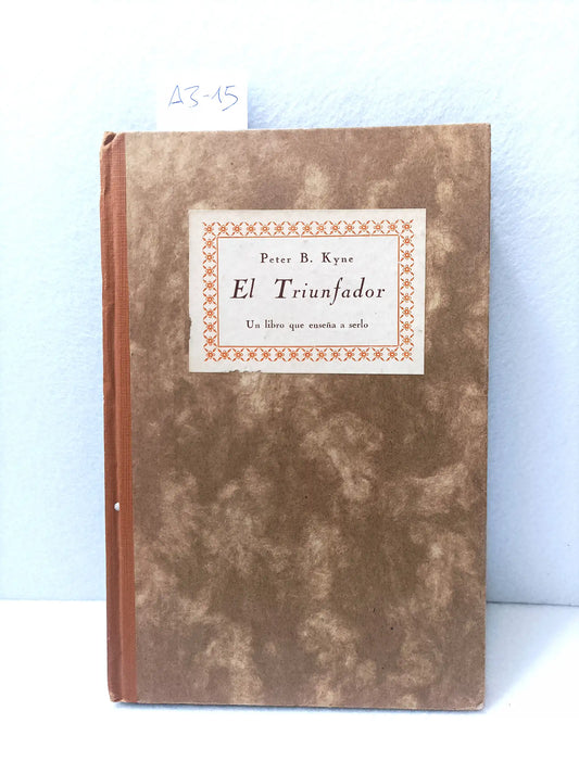 El triunfador. Un libro que enseña a serlo.