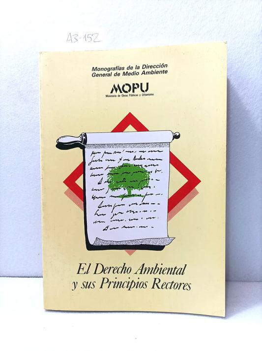 El Derecho Ambiental y sus principios rectores.