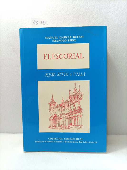 El Escorial. Real Sitio y Villa.