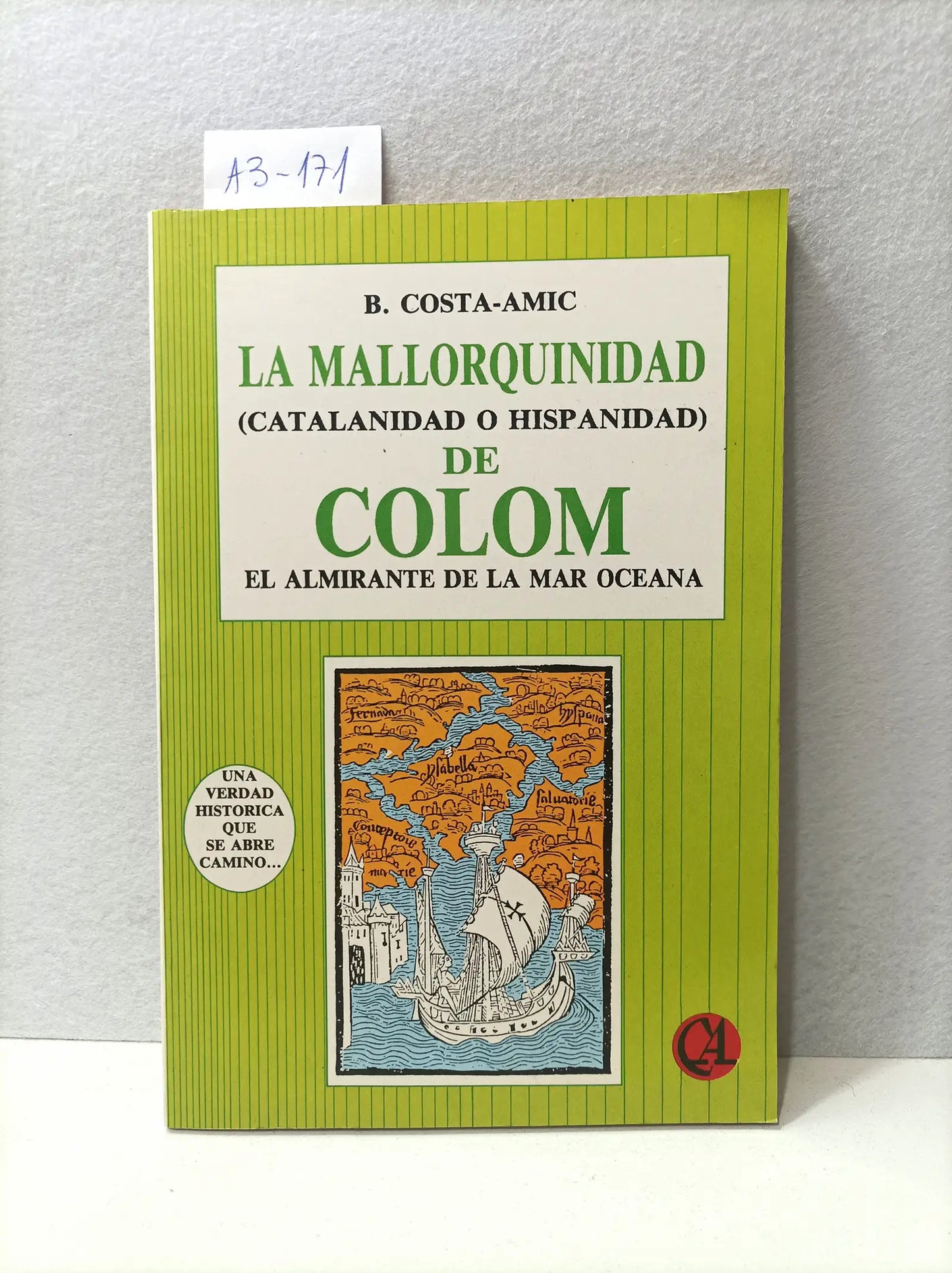 La mallorquinidad (catalanidad o hispanidad) de Colom, el almirante de la mar océana.