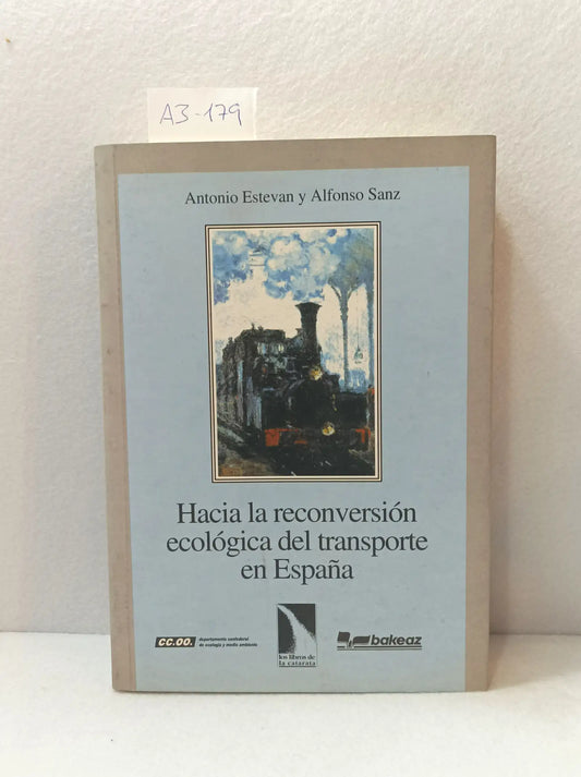 Hacia la reconversión ecológica del transporte en España.