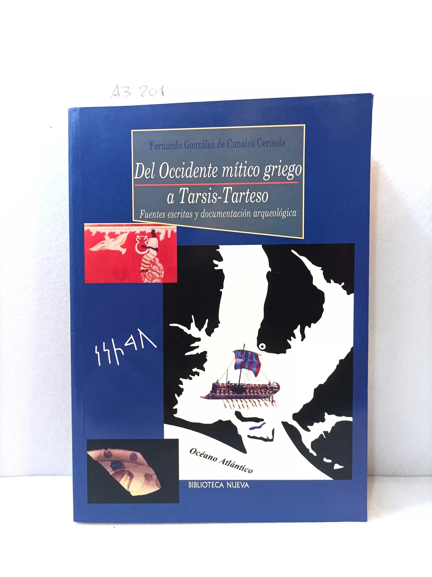 Del Occidente mítico griego a Tarsis-Tarteso. Fuentes escritas y documentación.