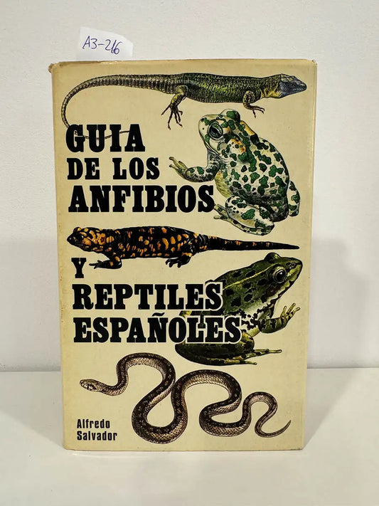Guía de los anfibios y reptiles españoles.