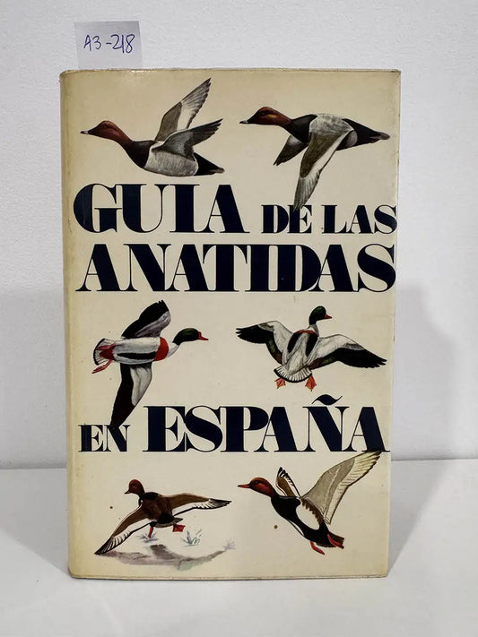 Guía de las anátidas en España.