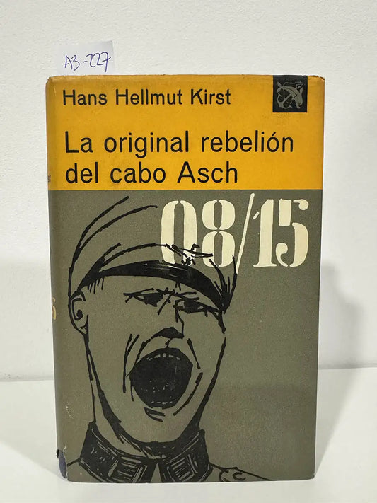 La original rebelión del cabo Asch.