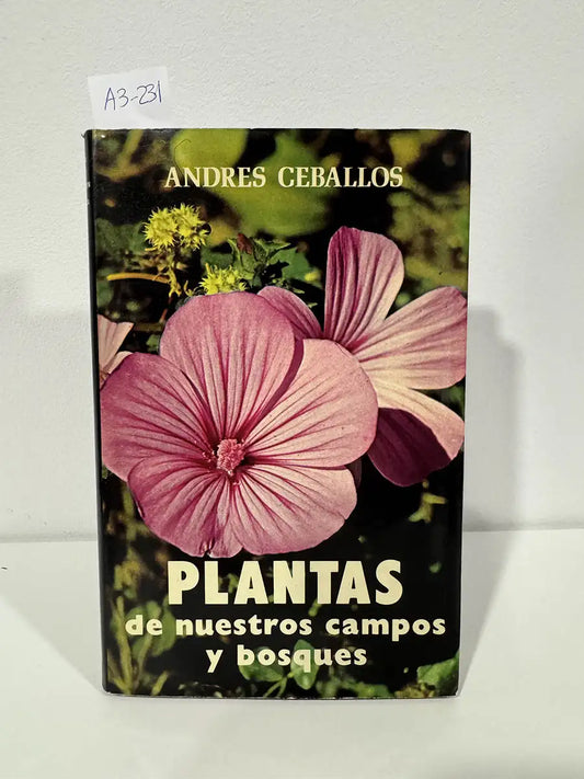 Plantas de nuestros campos y bosques.