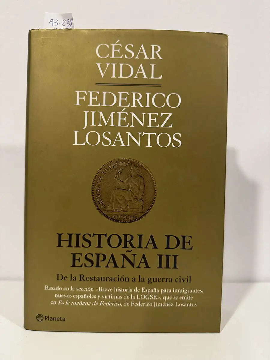 Historia de España III. De la Restauración a la Guerra Civil.