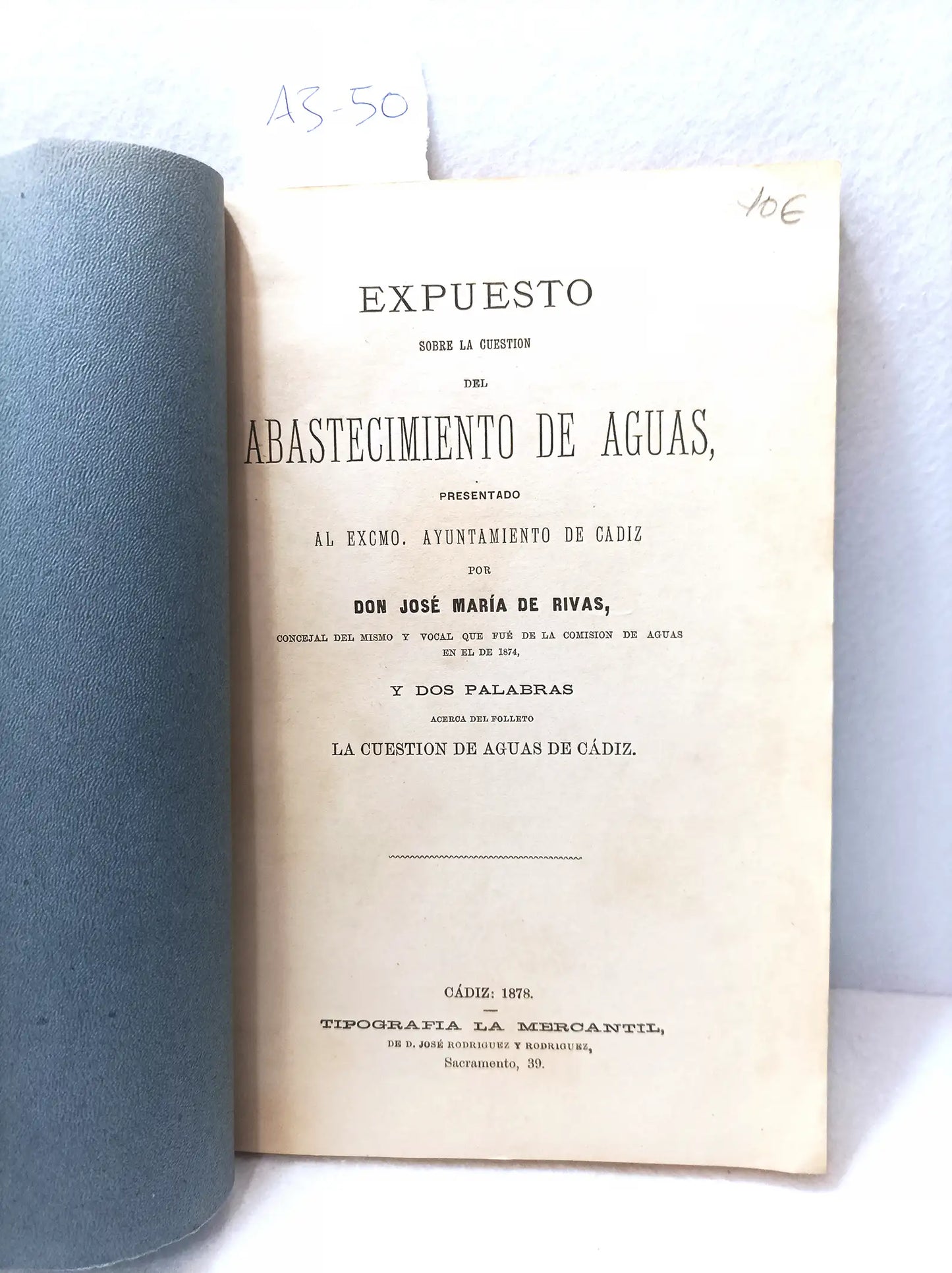 Expuesto sobre la cuestión del abastecimiento de aguas. Dos palabras acerca del folleto la cuestión de aguas de Cádiz.