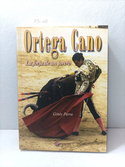 Ortega Cano. La forja de un torero.