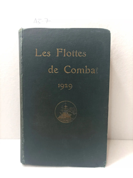 Les flottes de combat 1929. Ouvrage fondé par le Commandant de Balincourt. Publication continuée avec le concours de l'État-Major general de la marine.