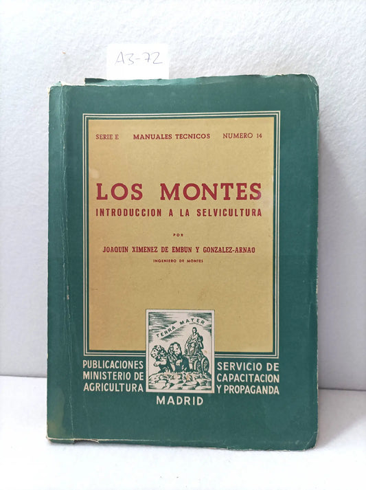 Los montes. Introducción a la sevicultura.