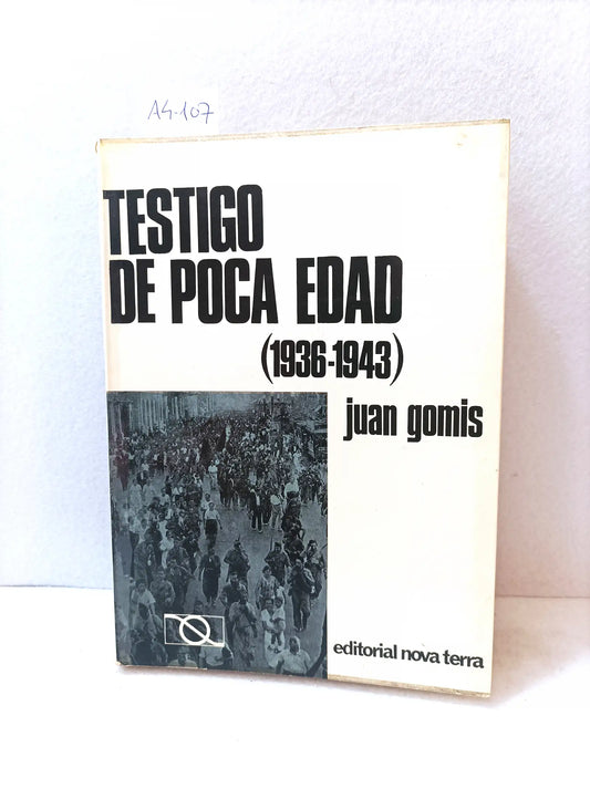 Testigo de poca edad (1936 - 1943).