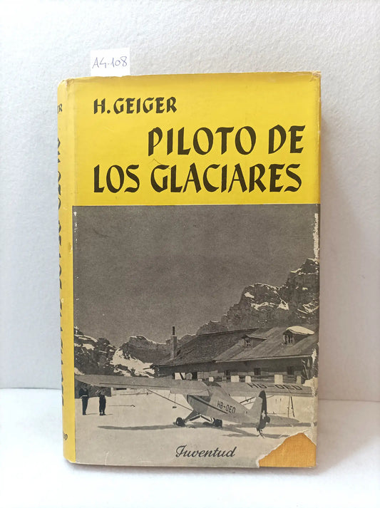 Piloto de los glaciares.
