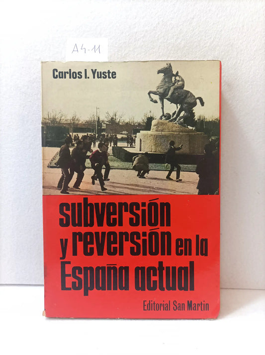 Subversión y reversión en la España actual.