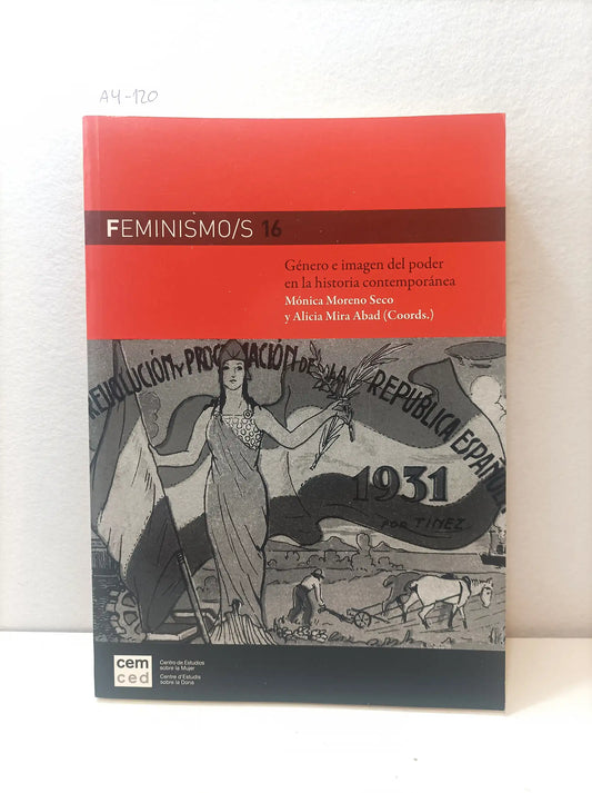 Feminismo/s 16. Género e imagen del poder en la historia contemporánea.