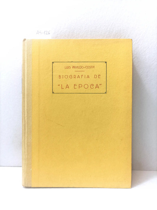 Biografía de "La época".