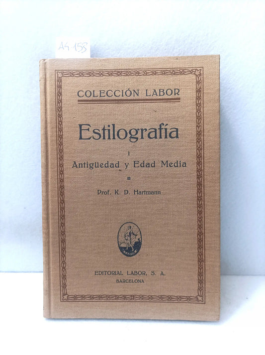 Estilografía. Antigüedad y edad media.