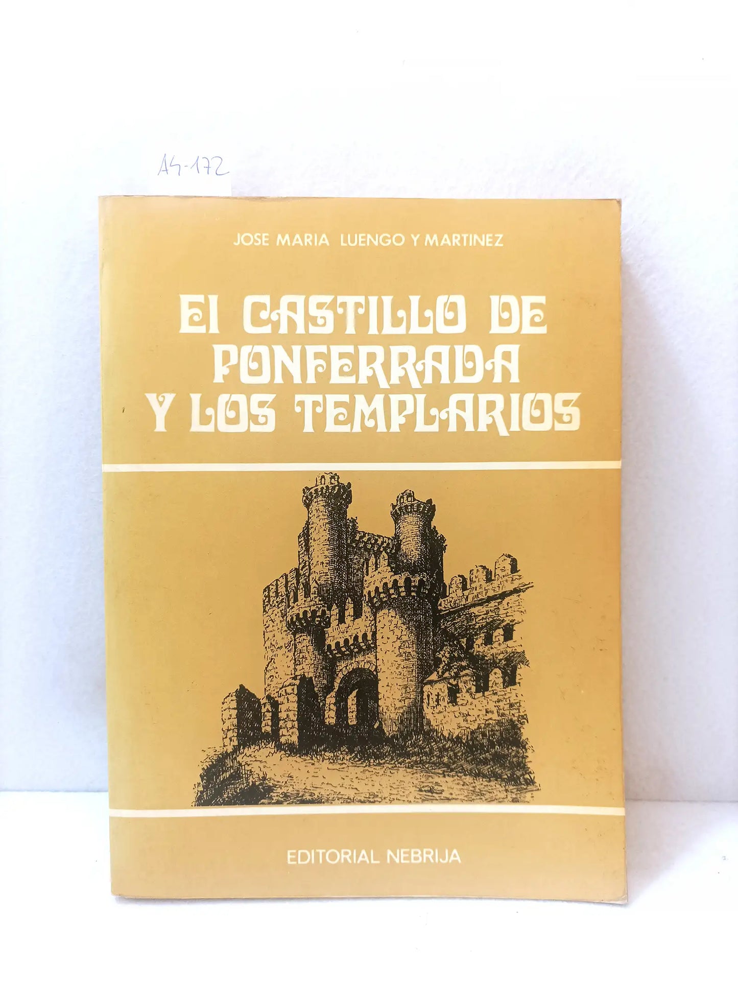 El castillo de Ponferrada y los templarios.