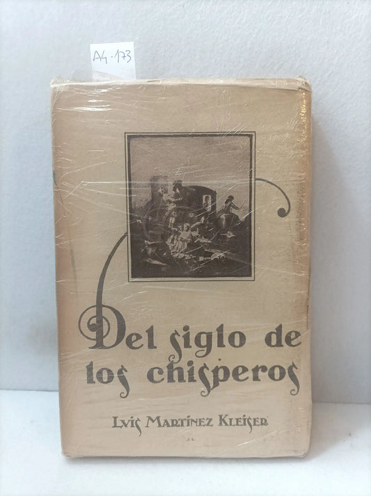 Del siglo de los chisperos.