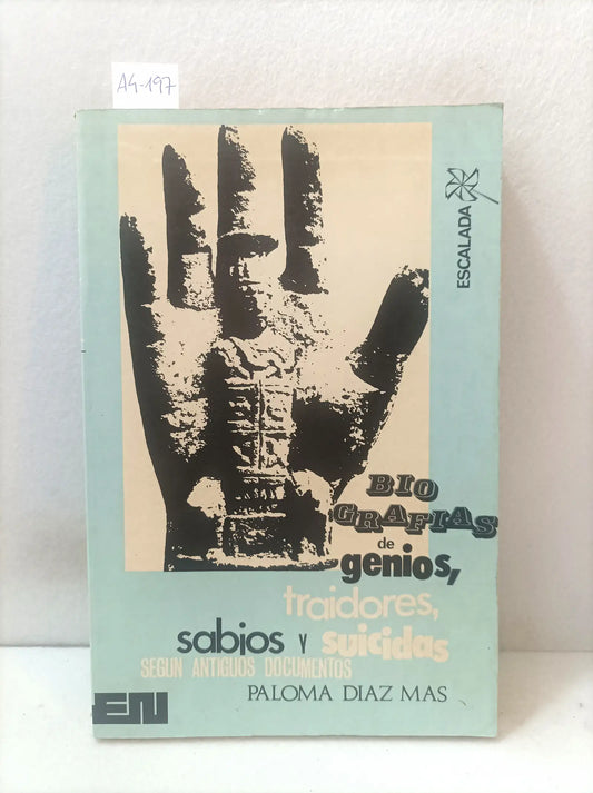 Biografías de genios, traidores, sabios y suicidas según antiguos documentos.