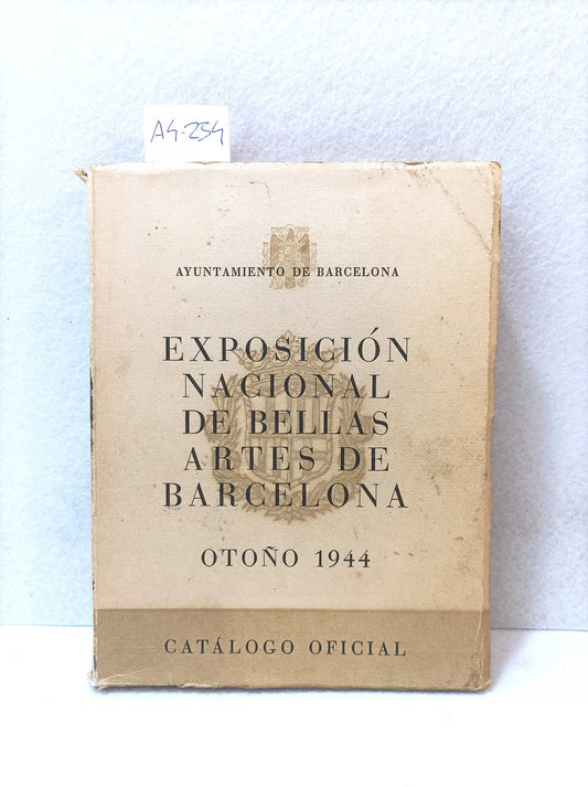 Exposición nacional de bellas artes de Barcelona (otoño 1944). Catálogo oficial.