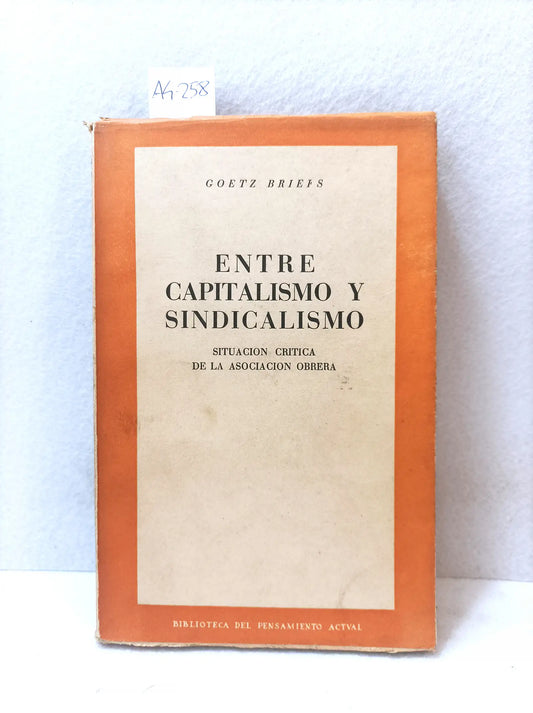 Entre capitalismo y sindicalismo.