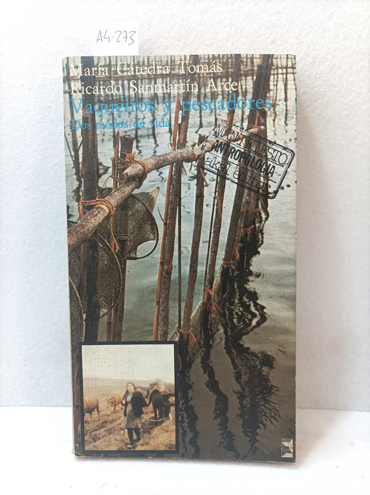Vaqueiros y pescadores, dos modos de vida.