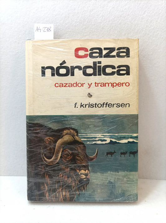 Caza nórdica. Cazador y trampero.